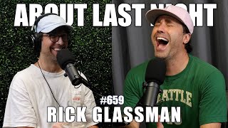 Rick Glassman | About Last Night Podcast with Adam Ray | 659