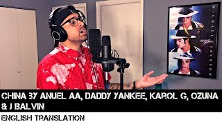 China by Anuel AA, Daddy Yankee, Karol G, Ozuna & J Balvin | FULL ENGLISH TRANSL