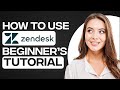 Zendesk Tutorial For Customer Service 2024: How To Use Zendesk