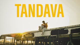 TANDAVA | Rahul Das