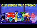 Old Inside Out 2 Song Animated Music Video