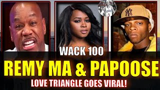 WACK 100 REACTS TO REMY MA  PAPOOSE CLARESSA SHIELDS LOVE TRIANGLE \u0026 SOCIAL MEDIA WAR 👀👀🗽❓🤔