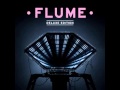 Flume - Holdin On Feat. Freddie Gibbs [Download]