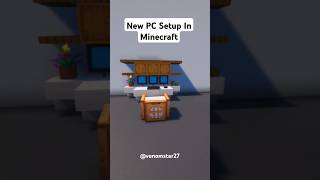 How to make New PC Setup in #minecraft #shorts #venomstarlive #gaming