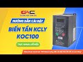 Cài đặt biến tần KCLY KOC100 & Hướng dẫn đấu nối dây