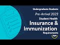 Student Health Insurance & Immunization Requirements UG