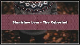 Stanisław Lem The Cyberiad Audiobook