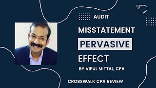 What is Pervasive Effect? - US GAAS, Audit, CPA Exam, CPA, Auditing Standards