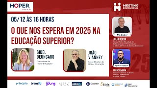 Meeting Online  O QUE NOS ESPERA EM 2025 NA EDUCAÇÃO SUPERIOR    T06 EP09 ED53   2024 12 05 15 37 GM