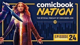 ComicBook Nation Podcast #24: New 'Dark Phoenix' & 'Child’s Play' Trailers Breakdown