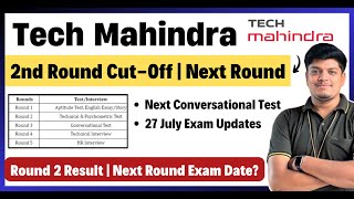 🔥Tech Mahindra 1st, 2nd Round Cut Off | Result Timelines | Next Conversational Test | Phase Process