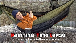 Shug's Painting Time Lapse, Hammock Chat, CL Plane and more