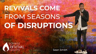 Revivals Come Through Difficult Times - Sean Smith // Revival Nights