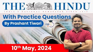 The Hindu Analysis by Prashant Tiwari | 10 May 2024 | Current Affairs Today | StudyIQ
