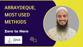 ArrayDeque | Most Commonly Used Methods | Java Collections Framework