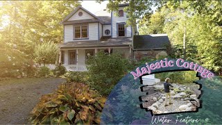 Majestic Cottage 🏡 & New Water Feature! 💦