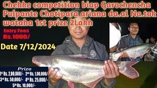 Garochencha pulpante Chekke competition na da.al Na.tok wataha Date 7/12/2024