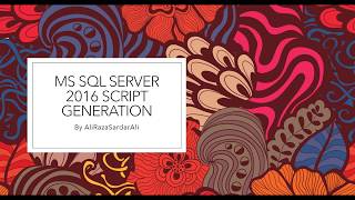 How to make MS-SQL Server 2016 Database script.