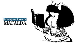 Mafalda: las diez mejores frases del popular personaje de Quino