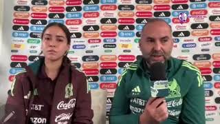 Pedro López destaca importancia de Tri Sub-23: “Evitará que jugadoras pasen meses sin contacto aqui”