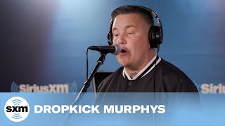 Dropkick Murphys — Two 6's Upside Down | LIVE Performance | SiriusXM