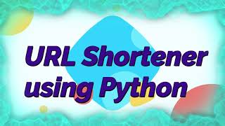 Best Video 🔥🔥🔥 !!! URL Shortener using Python Programming 💥💥💥| Python Hacks | J Academy