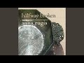 Halfway Broken