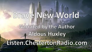 Brave New World - Narrated by Aldous Huxley