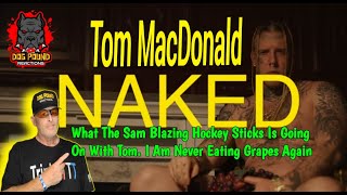 Tom MacDonald - "NAKED" /  by Dog Pound Reaction