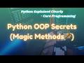 Python Dunder Methods Explained | Magic Methods Tutorial for Beginners | @ExcitedNuclei