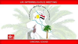 Ur, Interreligious Meeting, 6 March 2021 Pope Francis