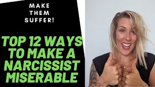 TOP 12 WAYS to Make the narcissist MISERABLE! Their BIGGEST fears REVEALED!