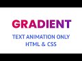 Gradient Text Animation only HTML & CSS | CodingPak