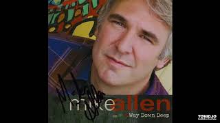 Way Down Deep CD - Mike Allen (2003) [Full Album]