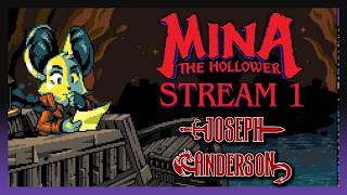 streamer tunnels hard on "bosses" | Mina the Hollower Stream 1