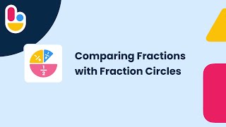Comparing Fractions with Fraction Circles | Brainingcamp