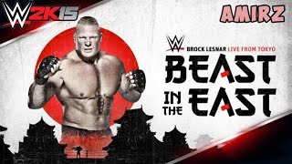 WWE The Beast In The East - Brock Lesnar Vs Kofi Kingston - WWE 2K15