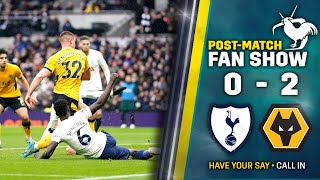 Tottenham Vs Wolves • Premier League [POST-MATCH FAN SHOW]