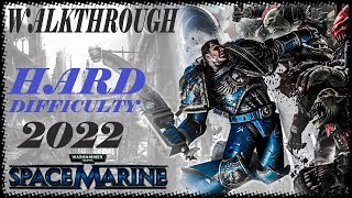 Warhammer 40,000: Space Marine [2022] - Anniversary Edition - Hard Difficulty - Walkthrough - Part 4