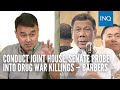 Conduct joint House, Senate probe into drug war killings — Barbers