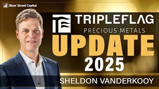 Triple Flag Precious Metals Update | Sheldon Vanderkooy and Jimmy Connor