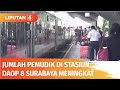 Tiket Kereta Tujuan Jakarta Tanggal 4-8 Mei dari Stasiun Daop 8 Surabaya Ludes! | Liputan 6