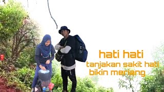 waspada tanjakan sakit hati bisa bikin meriang#shortsviral #gunungkembang