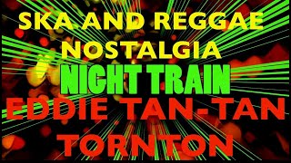 Eddie TAN TAN Thornton \u0026  NIGHT TRAIN   - Official video from the Album \