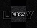 L-I-Licky-C-K-Licky-Y… #fypシ゚viral #licky #capcut  #edit