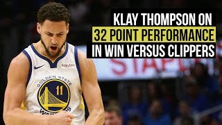 Warriors' Klay Thompson on his 32 point performance in win versus Clippers