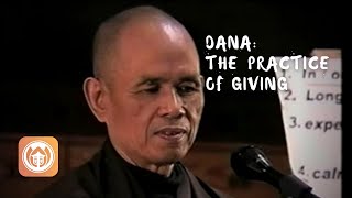 Dana: The Practice of Giving | Thich Nhat Hanh (short teaching video)