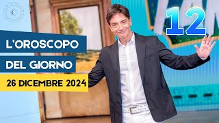 L'OROSCOPO DI OGGI DI PAOLO FOX, LE PREVISIONI DEL 26 DICEMBRE 2024 PER OGNI SEGNO