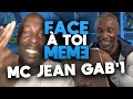 MC JEAN GABIN RÉAGIT À SES MEMES (J't'emmerde, 7 sur un 1 mec, t'es dans l'eau...)