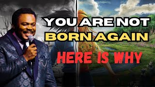 How to Know You Are Born Again - John Anosike #pastorjohnanosike